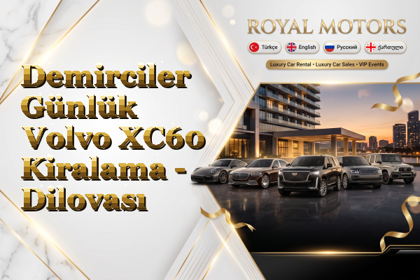 Demirciler Günlük Volvo XC60 Kiralama - Dilovası