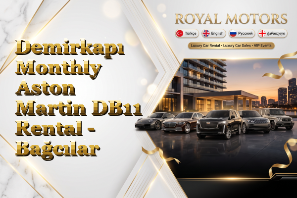 Demirkapı Monthly Aston Martin DB11 Rental - Bağcılar