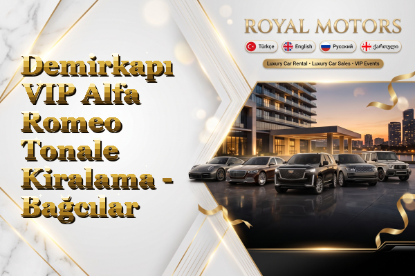 Demirkapı VIP Alfa Romeo Tonale Kiralama - Bağcılar