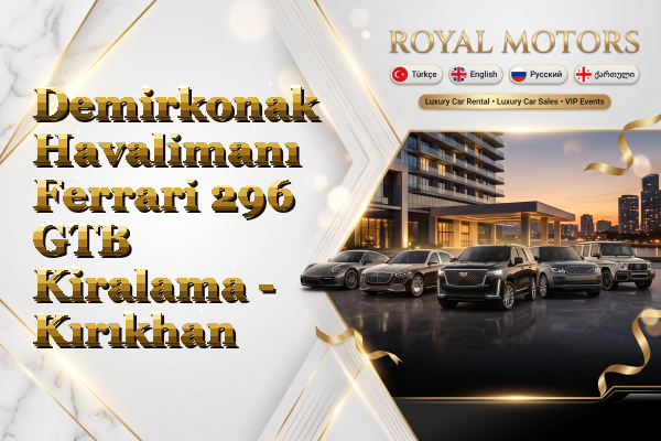 Demirkonak Havalimanı Ferrari 296 GTB Kiralama - Kırıkhan