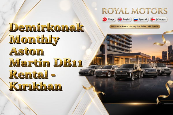 Demirkonak Monthly Aston Martin DB11 Rental - Kırıkhan