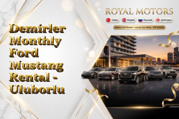 Demirler Monthly Ford Mustang Rental - Uluborlu