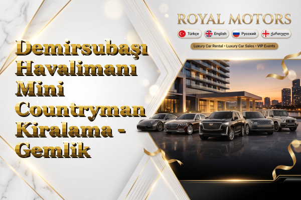 Demirsubaşı Havalimanı Mini Countryman Kiralama - Gemlik