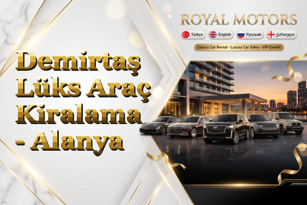 Demirtaş Lüks Araç Kiralama - Alanya