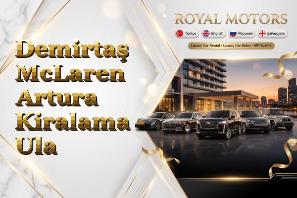 Demirtaş McLaren Artura Kiralama - Ula
