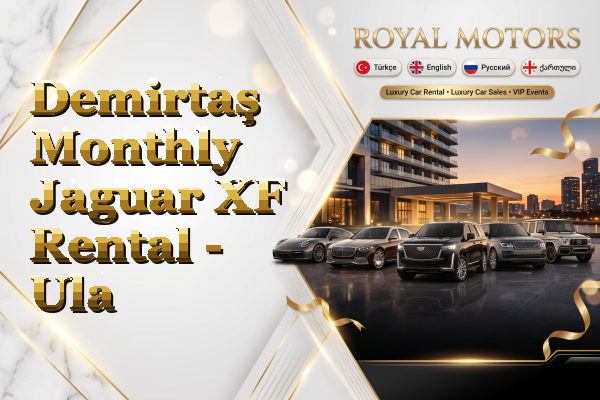 Demirtaş Monthly Jaguar XF Rental - Ula