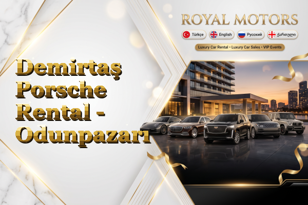 Demirtaş Porsche Rental - Odunpazarı