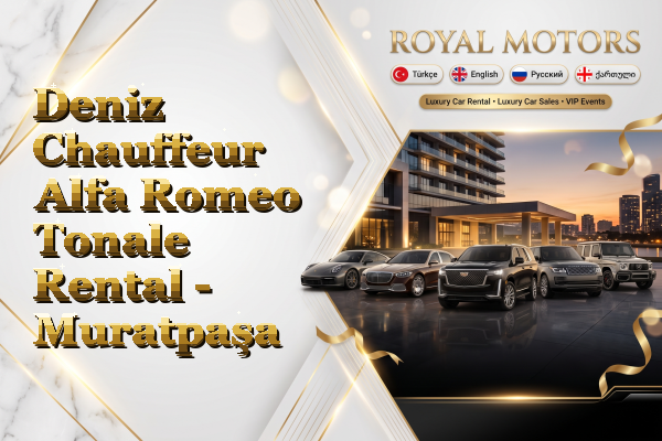 Deniz Chauffeur Alfa Romeo Tonale Rental - Muratpaşa