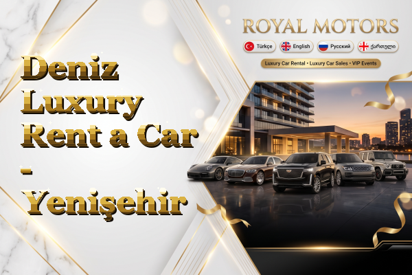 Deniz Luxury Rent a Car - Yenişehir