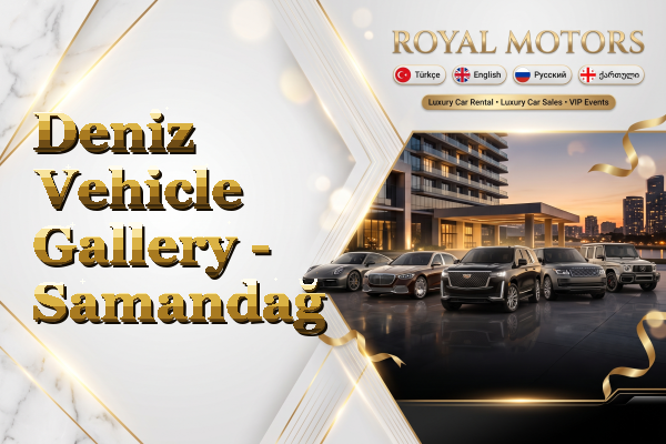 Deniz Vehicle Gallery - Samandağ