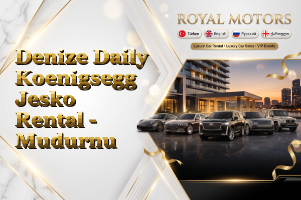 Denize Daily Koenigsegg Jesko Rental - Mudurnu