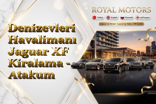 Denizevleri Havalimanı Jaguar XF Kiralama - Atakum