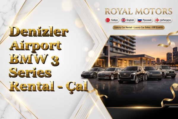 Denizler Airport BMW 3 Series Rental - Çal