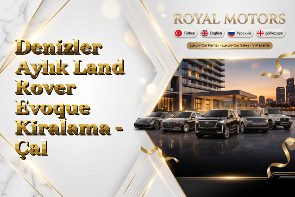 Denizler Aylık Land Rover Evoque Kiralama - Çal