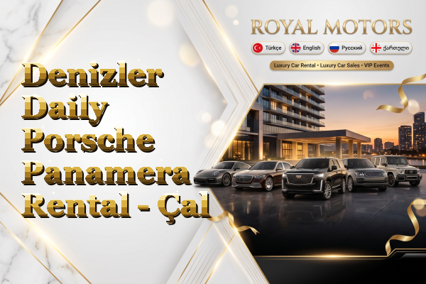 Denizler Daily Porsche Panamera Rental - Çal