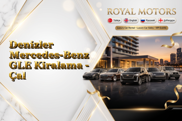 Denizler Mercedes-Benz GLE Kiralama - Çal
