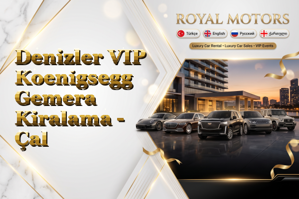 Denizler VIP Koenigsegg Gemera Kiralama - Çal