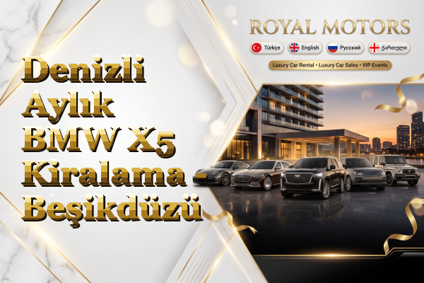 Denizli Aylık BMW X5 Kiralama - Beşikdüzü