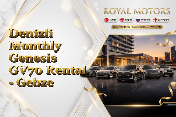 Denizli Monthly Genesis GV70 Rental - Gebze