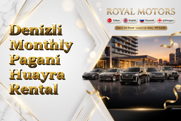Denizli Monthly Pagani Huayra Rental
