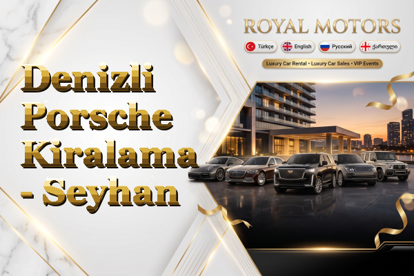 Denizli Porsche Kiralama - Seyhan