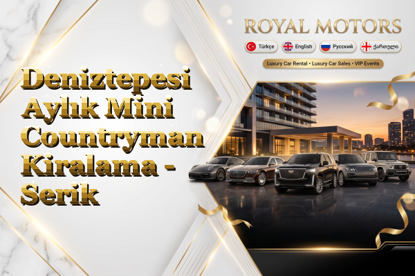 Deniztepesi Aylık Mini Countryman Kiralama - Serik