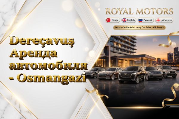 Dereçavuş Аренда автомобиля - Osmangazi