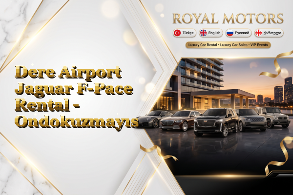 Dere Airport Jaguar F-Pace Rental - Ondokuzmayıs