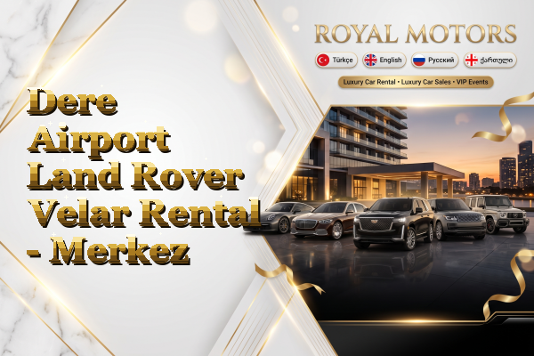 Dere Airport Land Rover Velar Rental - Merkez