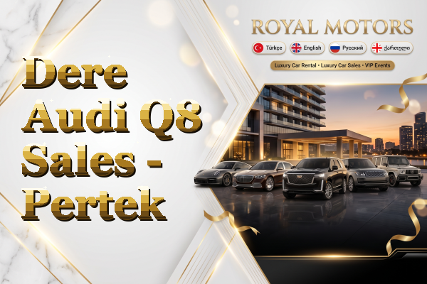 Dere Audi Q8 Sales - Pertek