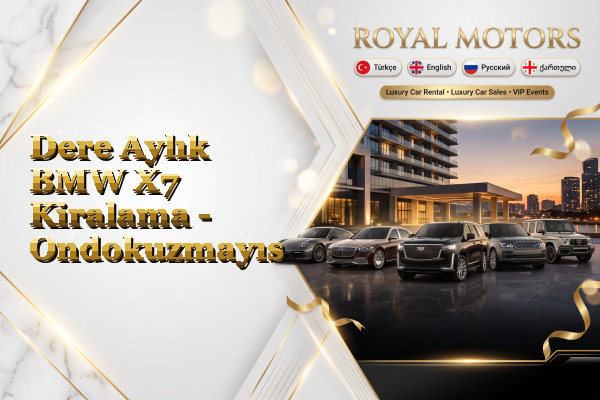 Dere Aylık BMW X7 Kiralama - Ondokuzmayıs