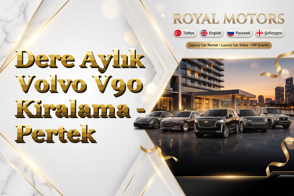 Dere Aylık Volvo V90 Kiralama - Pertek