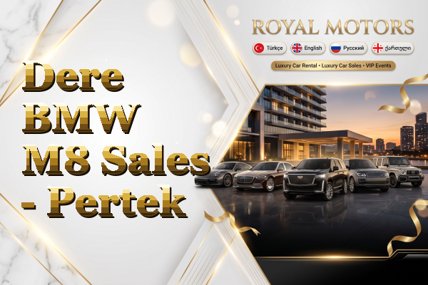 Dere BMW M8 Sales - Pertek