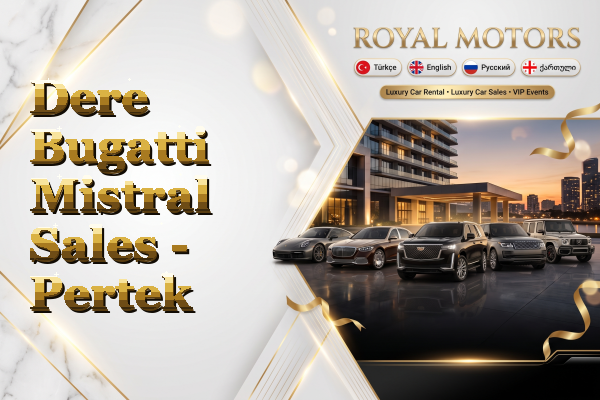 Dere Bugatti Mistral Sales - Pertek