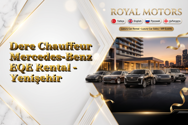 Dere Chauffeur Mercedes-Benz EQE Rental - Yenişehir