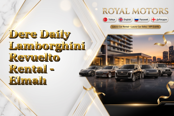 Dere Daily Lamborghini Revuelto Rental - Elmalı
