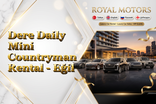 Dere Daily Mini Countryman Rental - Eğil