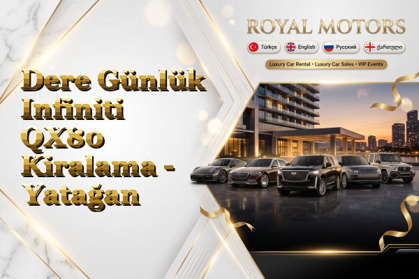 Dere Günlük Infiniti QX80 Kiralama - Yatağan