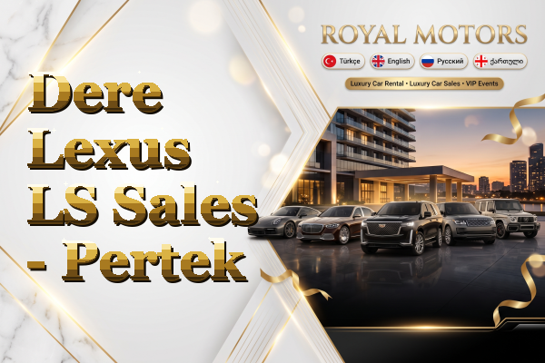 Dere Lexus LS Sales - Pertek