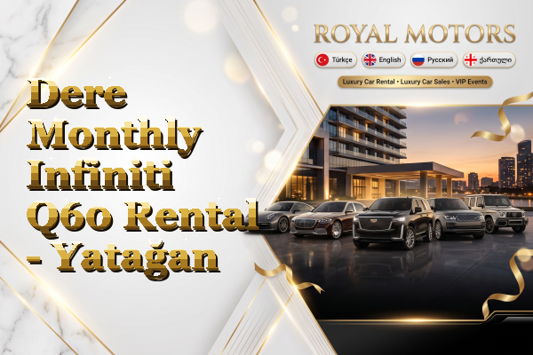 Dere Monthly Infiniti Q60 Rental - Yatağan