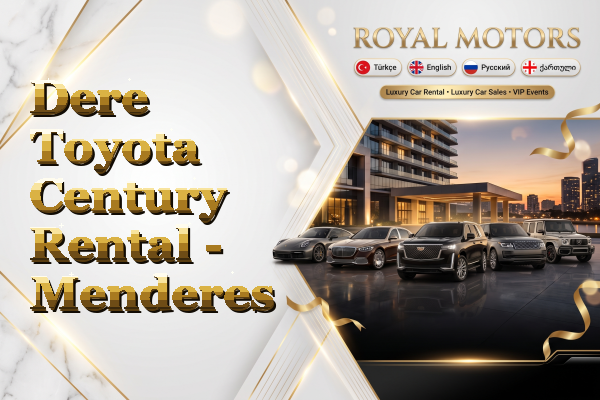 Dere Toyota Century Rental - Menderes