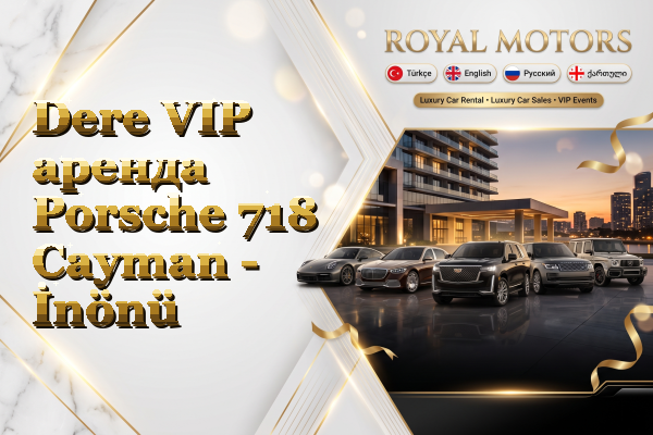 Dere VIP аренда Porsche 718 Cayman - İnönü
