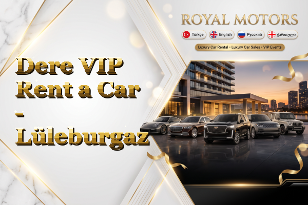 Dere VIP Rent a Car - Lüleburgaz