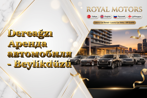 Dereağzı Аренда автомобиля - Beylikdüzü