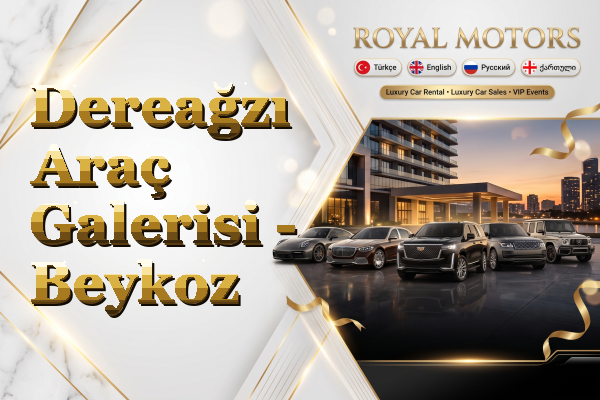 Dereağzı Araç Galerisi - Beykoz