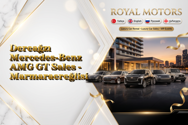 Dereağzı Mercedes-Benz AMG GT Sales - Marmaraereğlisi