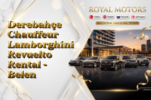 Derebahçe Chauffeur Lamborghini Revuelto Rental - Belen
