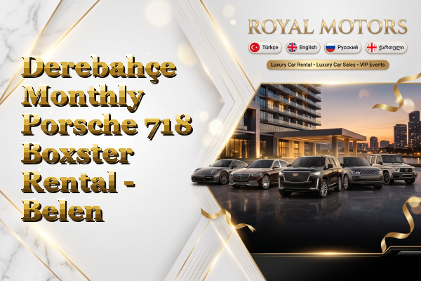Derebahçe Monthly Porsche 718 Boxster Rental - Belen
