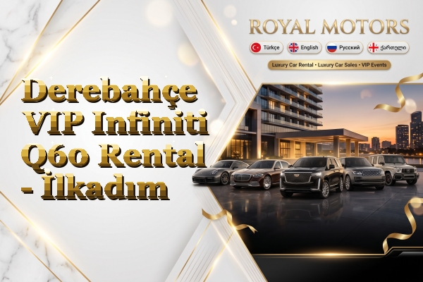 Derebahçe VIP Infiniti Q60 Rental - İlkadım