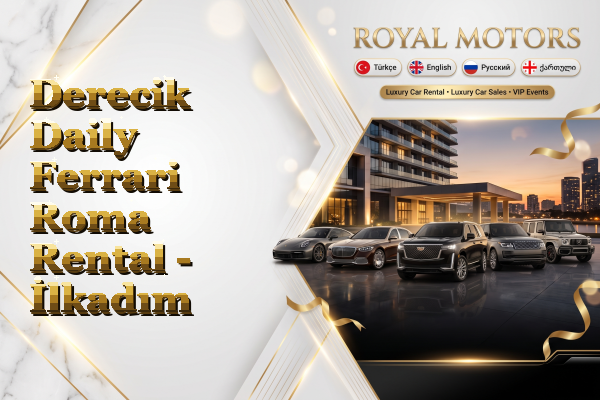 Derecik Daily Ferrari Roma Rental - İlkadım